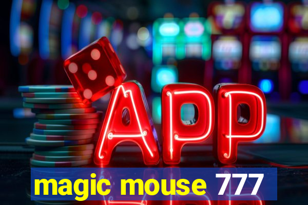 magic mouse 777